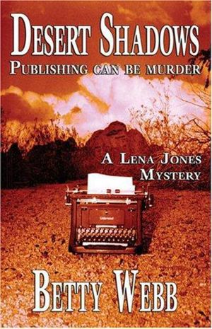 [Lena Jones Mystery 03] • Desert Shadows (9781615952250)